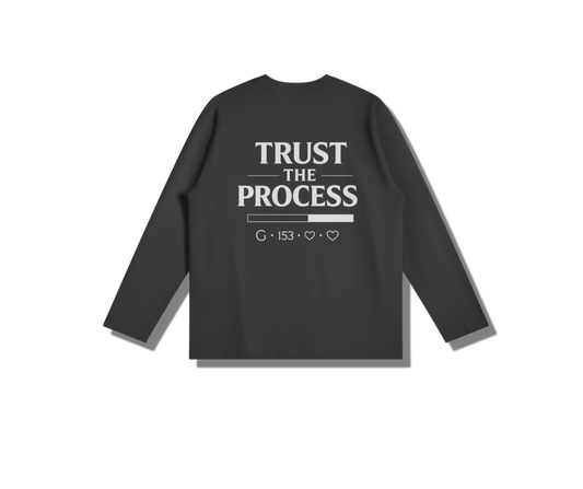 Trust The Process Long Sleeve
